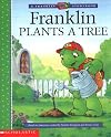 Franklin Plants a Tree (A Franklin TV Storybook)