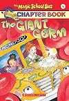 The Giant Germ (A Magic School Bus Science Chapter Book)