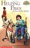 Helping Paws: Dogs That Serve (level 4) (Hello Reader)