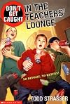 Don't Get Caught in the Teacher's Lounge