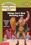 Vikings Don't Wear Wrestling Belts