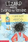 Lizard Meets Ivana The Terrible