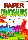 Paper Magic: Paper Dinosaurs