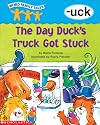 The Day Duck's Truck Got Stuck