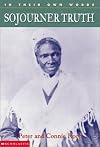Sojourner Truth: In Their Own Words