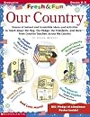 Fresh & Fun: Our Country: Dozens of Instant amd Irresistible Ideas and Activites to Teach About the Flag, the Pledge, the Presidents, and More - From Creative Teachers Across the Country