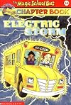 Electric Storm (A Magic School Bus Science Chapter Book)