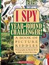 I Spy Year-Round Challenger!: A Book of Picture Riddles