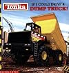 Tonka: If I Could Drive A Dump Truck