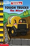 TONKA Tough Trucks: THE MIXER