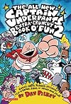 The All New Captain Underpants Extra-Crunchy Book O' Fun 2