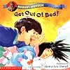 Get Out of Bed!
