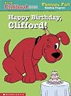 Happy Birthday, Clifford! (Clifford the Big Red Dog: Phonics Fun Reading Program Pack 1, Book 3)