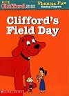 Clifford's Field Day (Clifford the Big Red Dog: Phonics Fun Reading Program Pack 6, Book 8)