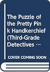 The Puzzle of the Pretty Pink Handkerchief