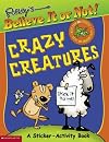Crazy Creatures (Ripley's Believe It Or Not)