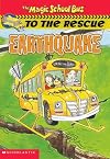 The Magic School Bus to the Rescue: Earthquake