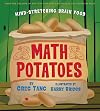 Math Potatoes: Mind-stretching Brain Food
