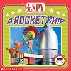 I Spy a Rocket Ship