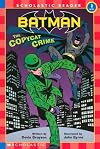 Batman: The Copycat Crime (Scholastic Reader, Level 3)