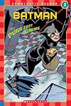 Batman #4: The Purr-fect Crime (Scholastic Reader Level 3)