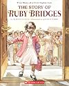 The Story of Ruby Bridges: True Story of a Civil Rights Icon