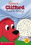 Cookie Crazy (Clifford the Big Red Dog)