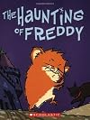 The Haunting of Freddy: Book Four In The Golden Hamster Saga