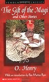 The Gift of the Magi and Other Stories [Scholastic Classics &bull; 5 stories]