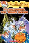 It's Halloween, You 'Fraidy Mouse! (Geronimo Stilton, No. 11)