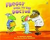 Froggy Goes to the Doctor