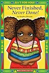Never Finished, Never Done!