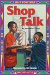 Just For You!: Shop Talk