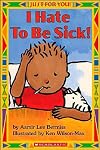 Just For You!: I Hate To Be Sick