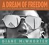 A Dream of Freedom: The Civil Rights Movement from 1954 to 1968