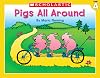 Pigs All Around (Little Leveled Readers)