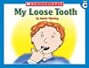 My Loose Tooth (Little Leveled Readers)