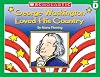 George Washington Loved His Country (Little Leveled Readers)