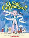O, Say Can You See?: America's Symbols, Landmarks, and Inspiring Words
