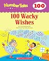 100 Wacky Wishes (Number Tales)