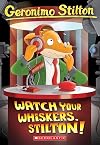 Watch Your Whiskers, Stilton!