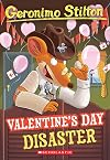 Valentine's Day Disaster (Geronimo Stilton, No. 23)