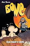 Bone Volume 6: Old Man's Cave