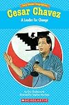 César Chávez : a Leader for Change