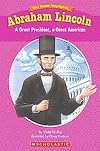 Abraham Lincoln: a Great President, a Great American