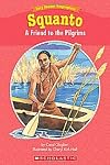 Squanto: A Friend to the Pilgrims