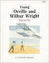 Young Orville and Wilbur Wright: First to Fly