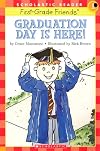 Graduation Day Is Here (Scholastic Reader Level 1)