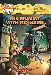 The Mummy With No Name (Geronimo Stilton)