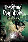 The Good Neighbors, Book 1: Kin
